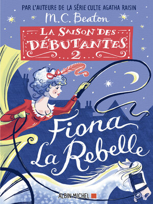 cover image of La Saison des débutantes--tome 2--Fiona la rebelle